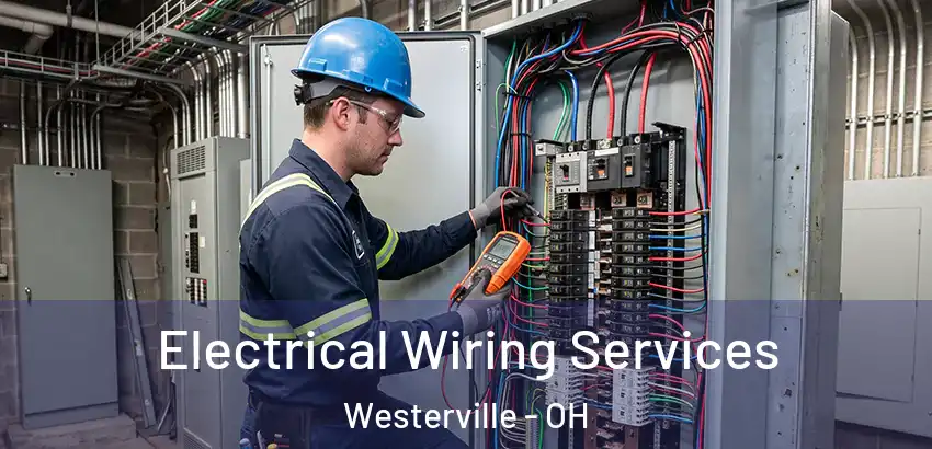 Electrical Wiring Services Westerville - OH
