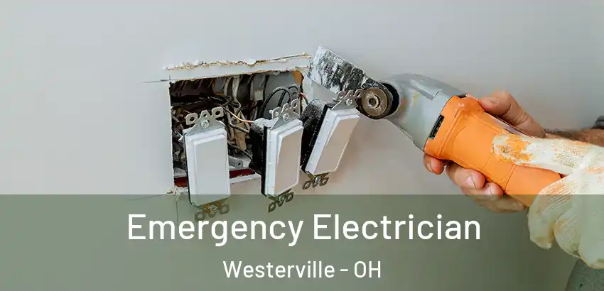 Emergency Electrician Westerville - OH