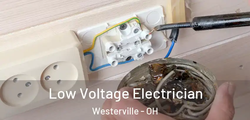 Low Voltage Electrician Westerville - OH